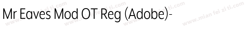Mr Eaves Mod OT Reg (Adobe)字体转换